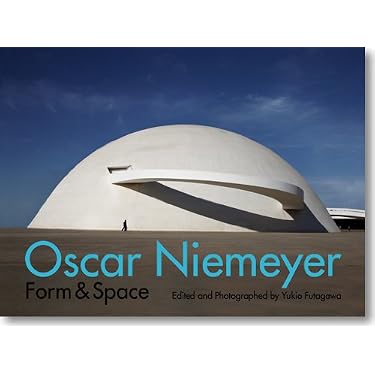 オスカーニーマイヤー 形と空間OscarNiemeiyer Form&Space オスカー・ニーマイヤー 形と空間―Oscar Niemeiyer Form&Space
